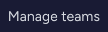 Manage Teams Tertiary Button
